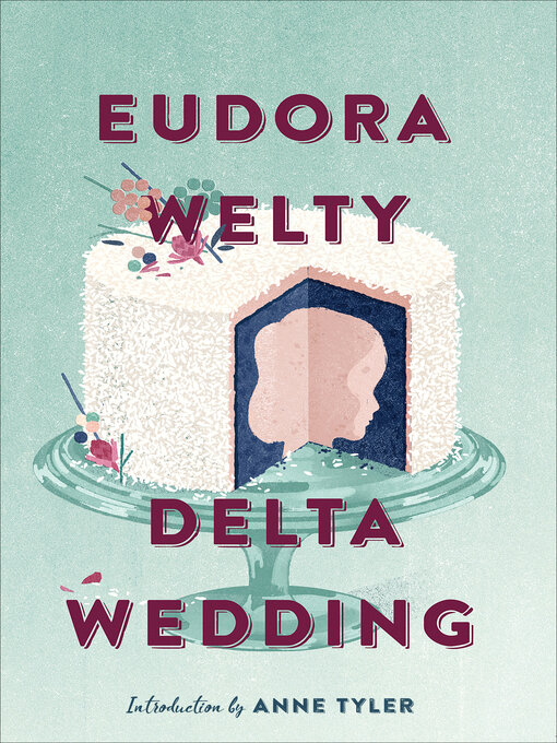 Title details for Delta Wedding by Eudora Welty - Available